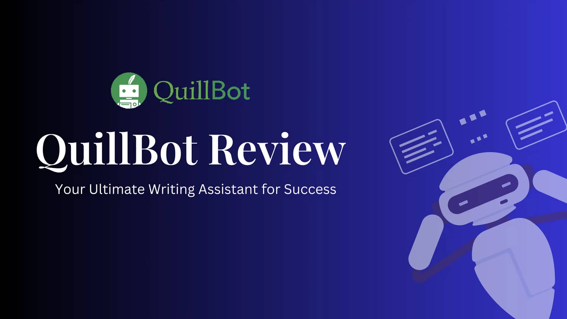 QuillBot AI Writing Assistant Tool
